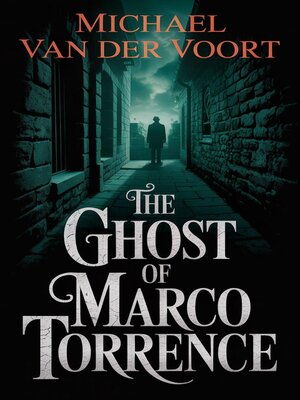 cover image of The Ghost of Marco Torrence